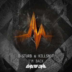 D-Sturb & Killshot - I’m Back