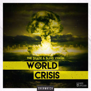 The Shade & Blind Vision - World Crisis