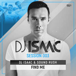 DJ Isaac & Sound Rush - Find Me