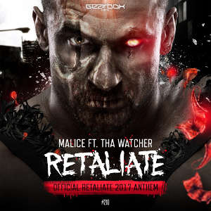 Malice - Retaliate (Official Retaliate 2017 Anthem)
